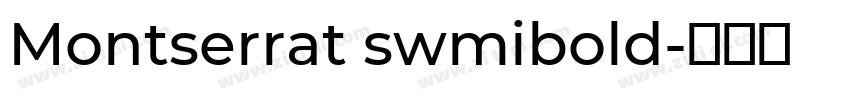 Montserrat swmibold字体转换
